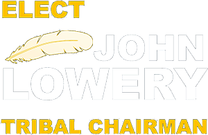 Vote John Lowery for Lumbee Tribal Chairman